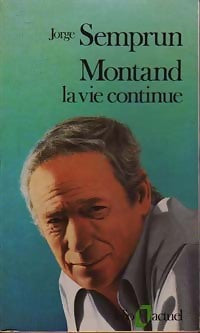 Montand, la vie continue - Semprun - Jorge Semprun -  Folio Actuel - Livre