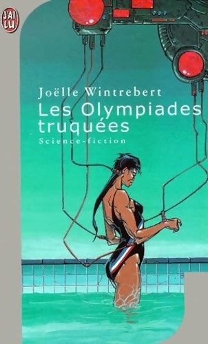 Livrenpoche : Les olympiades truquées - Joëlle Wintrebert - Livre