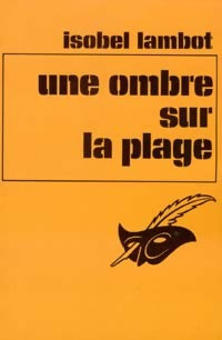 Livrenpoche : Une ombre sur la plage - Isobel Lambot - Livre