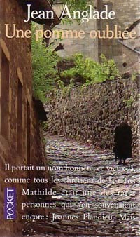 Livrenpoche : Une pomme oubliée - Jean Anglade - Livre