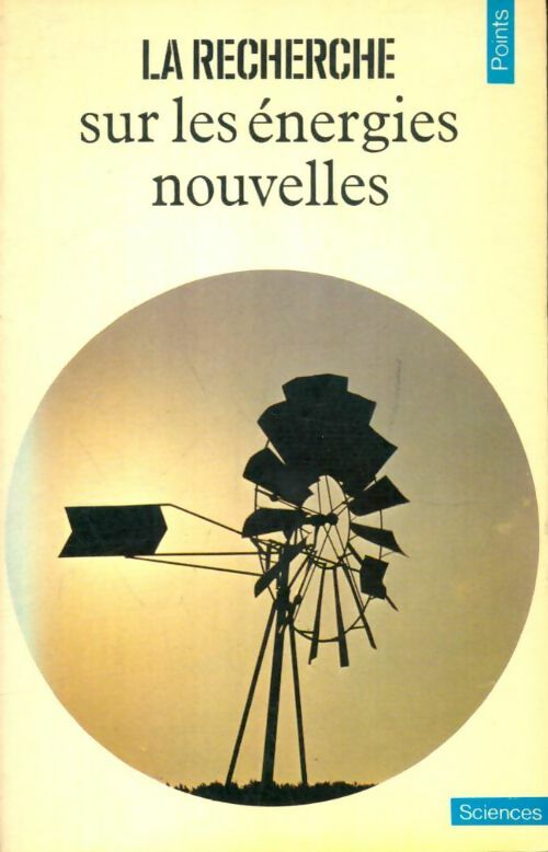 Livrenpoche : La Recherche sur les énergies nouvelles - Collectif - Livre