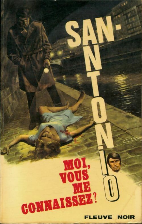 Livrenpoche : Moi, vous me connaissez ? - San-Antonio - Livre