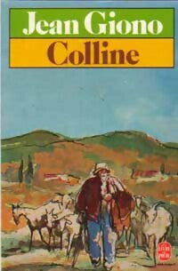 Colline - Jean Giono -  Le Livre de Poche - Livre
