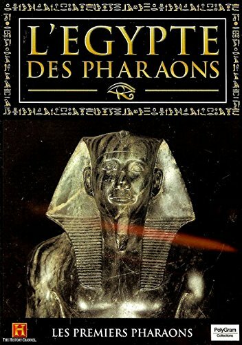 Livrenpoche : L'Egypte Des Pharaons - Les Premiers Pharaons - XXX - DVD