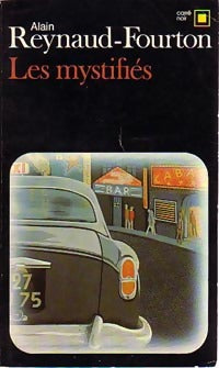 Livrenpoche : Les mystifiés - Alain Reynaud-Fourton - Livre
