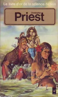 Livrenpoche : Le Livre d'Or de Christopher Priest - Christopher Priest - Livre