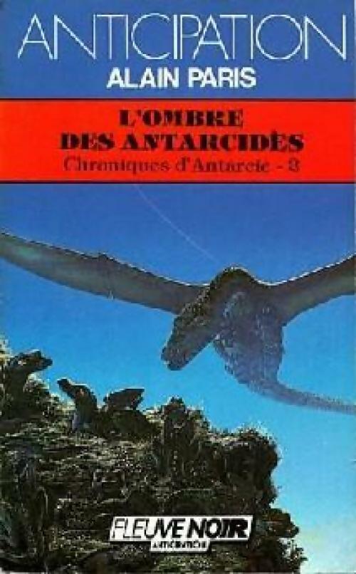 Livrenpoche : L'ombre des Antarcidès - Alain Paris - Livre