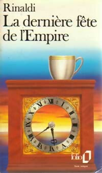 Livrenpoche : La dernière fête de l'empire - Angelo Rinaldi - Livre
