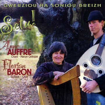 Livrenpoche : Gwerzioù ha Sonioù Breizh - Setu ! - Auffret (Anne) & Baron (Florian) - CD