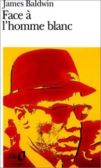 Livrenpoche : Face à l'homme blanc - James Baldwin - Livre