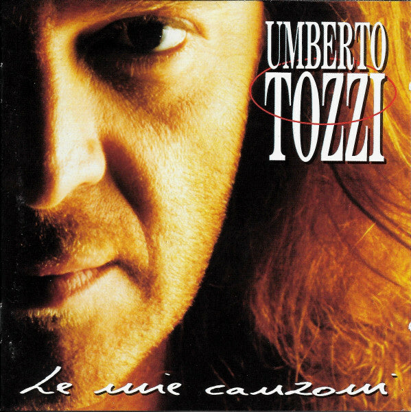 Livrenpoche : Umberto Tozzi - Le Mie Canzoni - Umberto Tozzi - CD