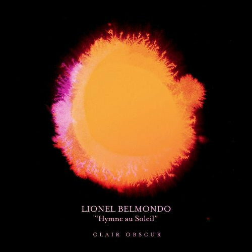 Livrenpoche : Lionel Belmondo, Hymne Au Soleil - Clair Obscur - Lionel Belmondo, Hymne Au Soleil - CD