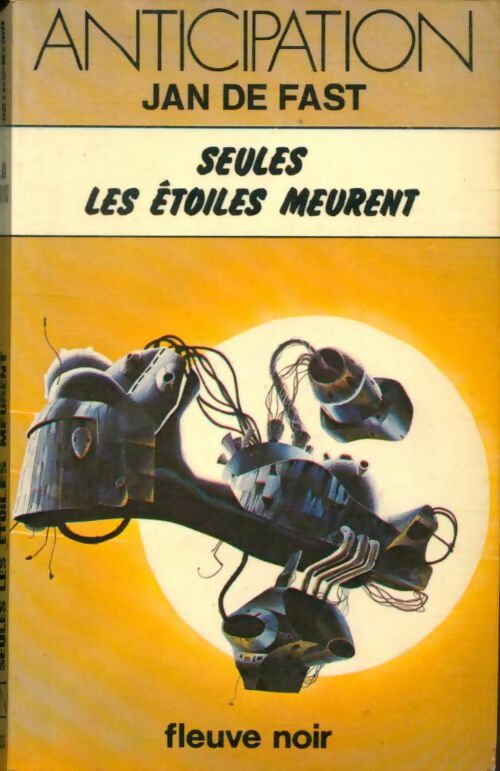 Livrenpoche : Seules les étoiles meurent - Jean De Fast - Livre