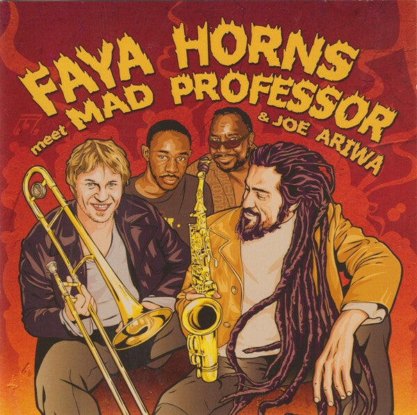 Livrenpoche : Faya Horns meet Mad Professor & Joe Ariwa - Faya Horns Meet Mad Professor & Joe Ariwa - Faya Horns meet Mad Professor & Joe Ariwa - CD