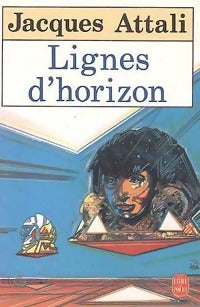 Lignes d'horizon - Jacques Attali -  Le Livre de Poche - Livre