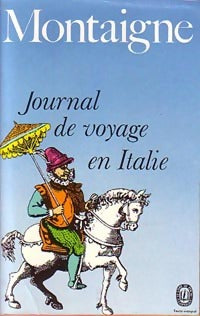 Livrenpoche : Journal de voyage en Italie - Michel De Montaigne - Livre