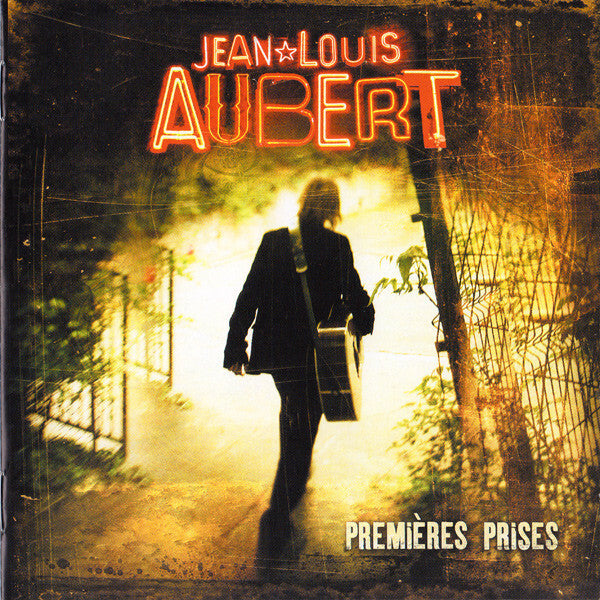 Livrenpoche : Jean-Louis Aubert - Premières Prises - Jean-Louis Aubert - CD