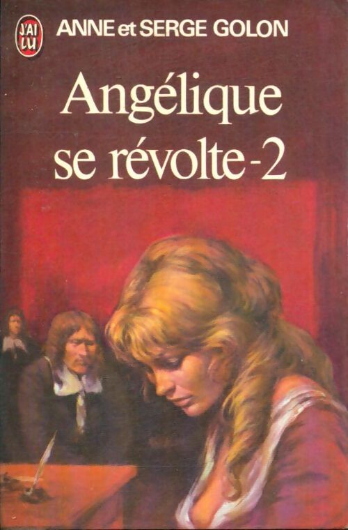 Livrenpoche : Angélique se révolte Tome II - Serge Golon, Anne Golon - Livre