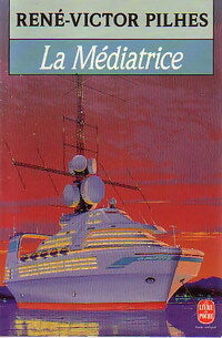 Livrenpoche : La médiatrice - René-Victor Pilhes - Livre