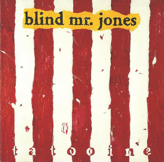Livrenpoche : Blind Mr. Jones - Tatooine - Blind Mr. Jones - CD