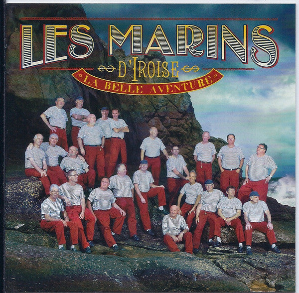Livrenpoche : Les Marins D'Iroise - La Belle Aventure - Les Marins D'Iroise - CD