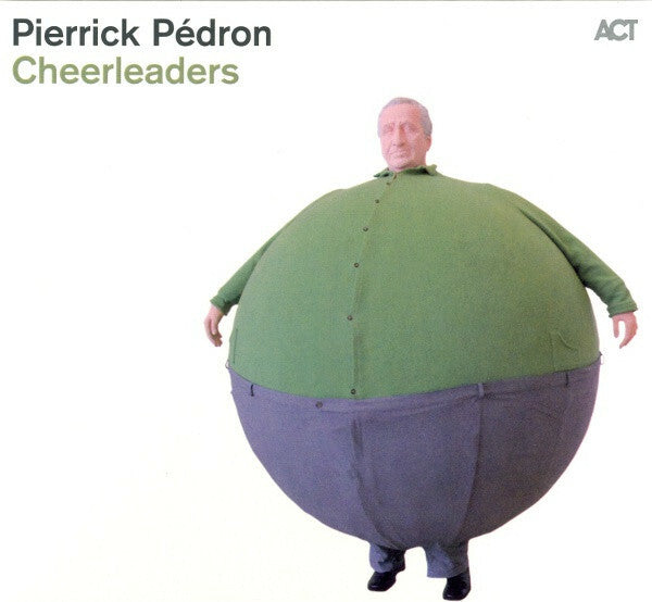 Livrenpoche : Pierrick Pédron - Cheerleaders - Pierrick Pédron - CD