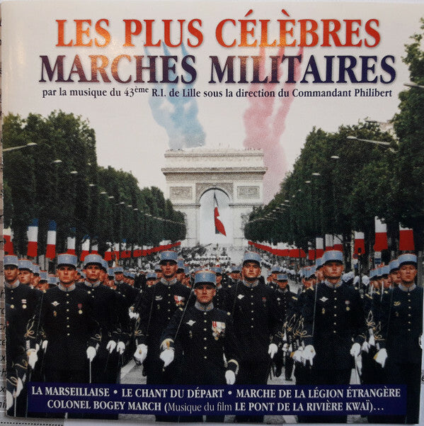 Livrenpoche : Musique Du 43e R.I. - Les Plus Célèbres Marches Militaires - Musique Du 43e R.I. - CD