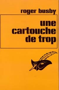 Livrenpoche : Une cartouche de trop - Roger Busby - Livre