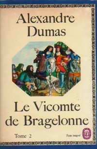 Livrenpoche : Le vicomte de Bragelonne Tome II - Alexandre Dumas - Livre
