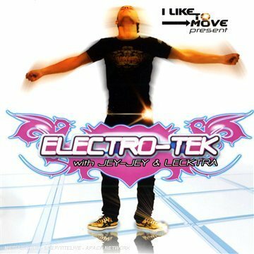 Livrenpoche : Electro-Tek - I like to move - Lecktra, Kreeptonik, Jey-Jey & Lektra, Super - Tek, Olivier Traker, King of Mint, Kevin Tandarsen & Fozzie Bear, Jey Jey, Hard Take, Graham Feat Theo Hallen, DJ Tektophob 22, DJ Soho, DJ Mario Stan, DJ Hunt Bar, DJ Canaveral, DJ Ace Shannon, Clubber Project, Belly Move - CD