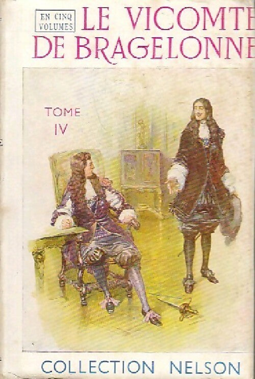 Livrenpoche : Le vicomte de Bragelonne Tome IV - Alexandre Dumas - Livre