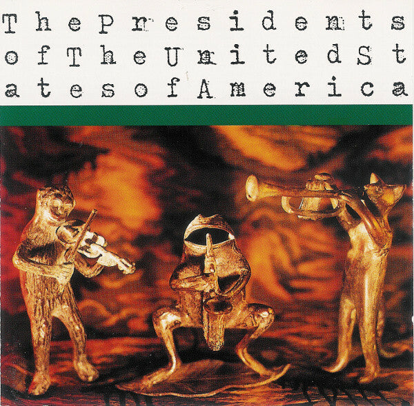 Livrenpoche : The Presidents Of The United States Of America - The Presidents Of The United States Of America - The Presidents Of The United States Of America - CD