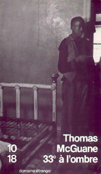 Livrenpoche : 33° à l'ombre - Thomas McGuane - Livre