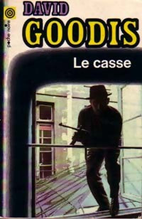 Le casse - David Goodis -  Poche Noire - Livre