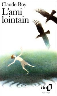 Livrenpoche : L'ami lointain - Claude Roy - Livre