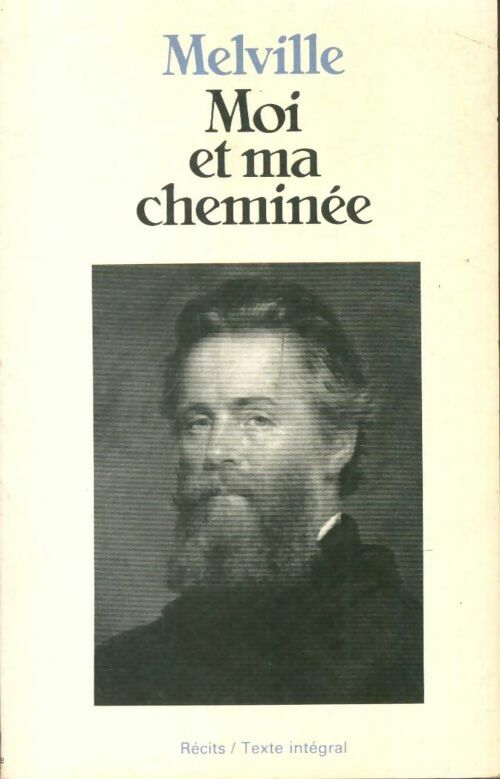 Livrenpoche : Moi et ma cheminée - Herman Melville - Livre