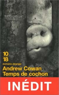 Temps de cochon - Andrew Cowan - Livre