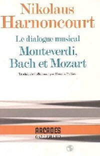 Livrenpoche : Le dialogue musical - Nikolaus Harnoncourt - Livre