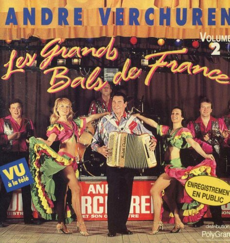 Livrenpoche : André Verchuren - Les plus grands bals de France - André Verchuren - CD