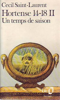 Livrenpoche : Hortense 14-18 Tome II : Une temps de saison - Cécil Saint-Laurent - Livre
