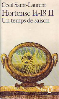Hortense 14-18 Tome II : Une temps de saison - Cécil Saint-Laurent -  Folio - Livre