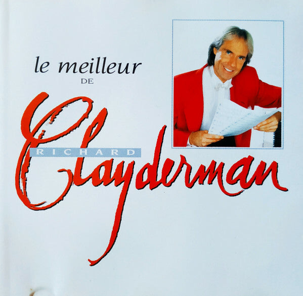 Livrenpoche : Richard Clayderman - Le Meilleur De Richard Clayderman - RICHARD CLAYDERMAN - CD