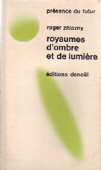 Livrenpoche : Royaumes d'ombre et de lumière - Roger Zelazny - Livre