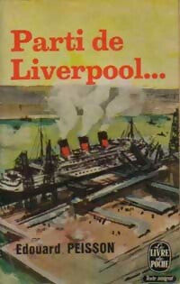 Livrenpoche : Parti de Liverpool... - Edouard Peisson - Livre