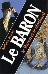 Livrenpoche : Le baron et le clochard - Anthony Morton - Livre