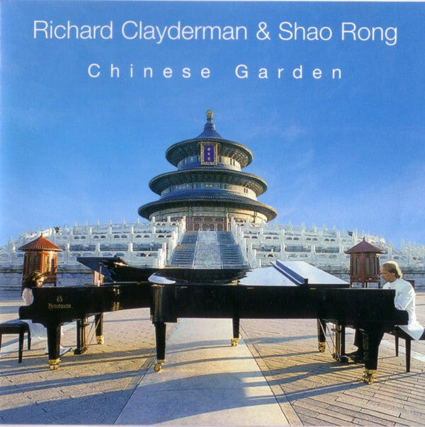 Livrenpoche : Richard Clayderman & Shao Rong - Chinese Garden - RICHARD CLAYDERMAN, Shao Rong - CD