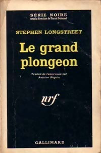 Livrenpoche : Le grand plongeon - Stephen Longstreet - Livre