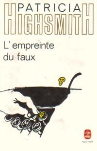 Livrenpoche : L'empreinte du faux - Patricia Highsmith - Livre