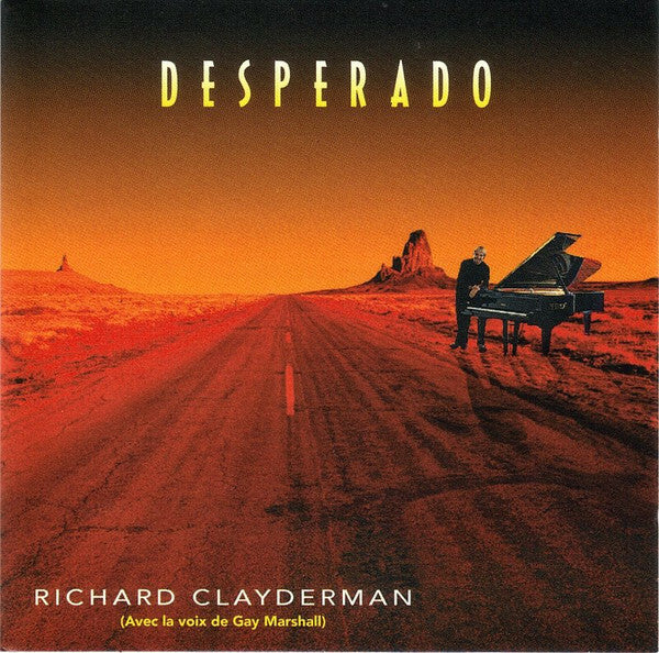 Livrenpoche : Richard Clayderman - Desperado - RICHARD CLAYDERMAN - CD