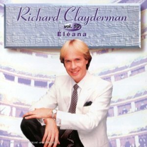 Livrenpoche : Richard Clayderman - Eleana - RICHARD CLAYDERMAN - CD